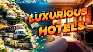 The Most Luxurious Hotels in the World: Where Royalty Stays