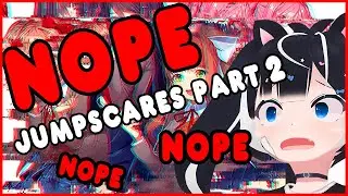 OOPS! ALL JUMPSCARES (DOKI DOKI LITERATURE CLUB PART 2)