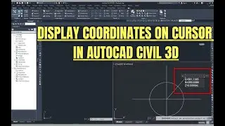 How to Display Dynamic Coordinates on Cursor in AutoCAD Civil 3D