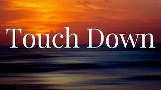 TOUCHDOWN by James Kaye ft. Oshea