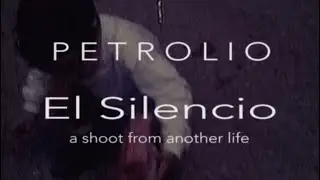 Petrolio - El Silencio (Official Video)