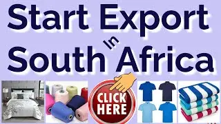 Start Export In South Africa Of Textile, Garments & Fabric