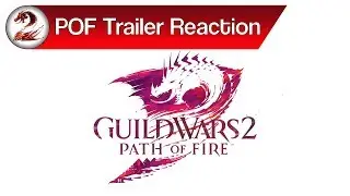 Guild Wars 2: Path of Fire Expansion Announcement Trailer Reaction from Gaming with GS