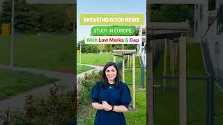 Easy Countries To Study In Europe | Get Europe Study Visa With Low Marks & Gap In Studies 