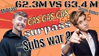 Can Mrbeast surpass Justin Bieber sub count gas gas gas meme | gas gas gas | #gasgas