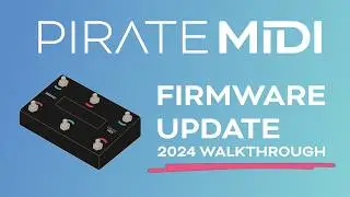 Updating your PIRATE MIDI Firmware: 2024