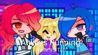 Always Running | Belle VS Tari ( SMG4 - If Mario Was In Friday Night Funkin' Mod ) | FNF X GACHA