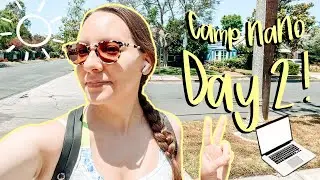 This Is A Struggle! | Camp NaNoWriMo July 2023 | Day2