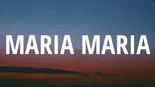 Santana - Maria Maria (Sped Up/Lyrics) | 