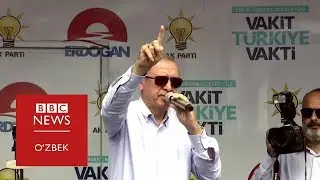 Туркия сайловларида Эрдўғон тақдири ҳал бўладими? - BBC Uzbek