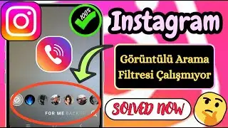 Instagram Görüntülü Arama Filtresinin Çalışmamasını Düzeltme | Instagram'da Filtre Eksik Sorunu