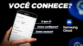 SAMSUNG CLOUD - O que é e Como Configurar no Smartphone