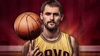 Kevin Love Mix - A New Chapter - 2014/15