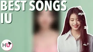 The Top 25 Very Best Songs From IU!