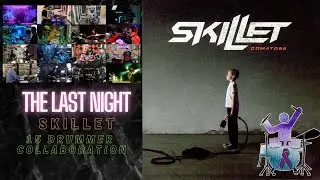The Last Night - Skillet 15 Drummer Collaboration