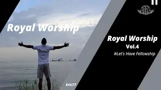 Royal Worship Vol.4