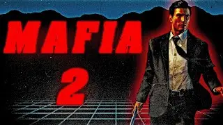 What Makes Mafia 2 One Of The Best Games Of All Time?