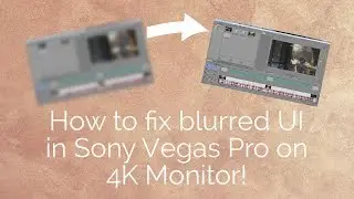 How To Improve UI Quality in Sony Vegas Pro on 4K Monitor! Quick Fix!