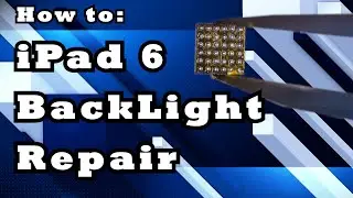 iPad 6 No Backlight Repair(Backlight IC)