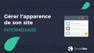 [INTERMÉDIAIRE] Gérer l'apparence de son site  | Simplébo