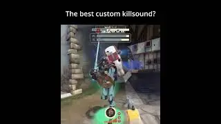 The best custom killsound in TF2?