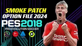 PES 2018 | NEW OPTION FILE SMOKE-PATCH 23-2024 | 10/4/23 | PC
