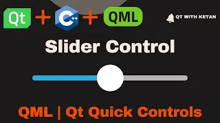 Qt QML Tutorial | Slider Control | Qt QML Application
