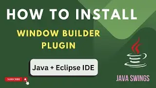 Java + Window Builder Plugin | Swings in Java 