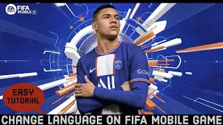 How to Change Language on FIFA Mobile Game? Edit Language on FIFA Mobile Game (2024)