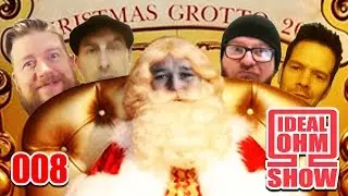 The Ideal Ohm Show - Episode 8: After Eight with a Hot Toddy, the Crimbo Show