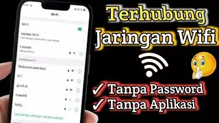 Cara Terhubung Ke Jaringan Wifi Tanpa Kata Sandi Atau Password 