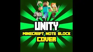 TheFatRat - Unity (Minecraft Note Block Cover)