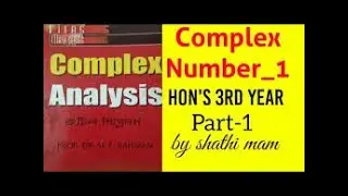 Complex Analysis-Hon's 3rd year,Complex Number-1  by shathi mam