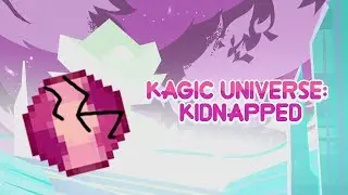 KIDNAPPED | KAGIC UNIVERSE: KIDNAPPED | EPISODE 1