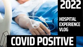 I've got COVID | Hospital Days |