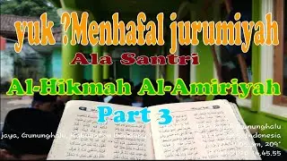 Yuk!!! Menghafal Jurumiyah Ala Santri Al-Hikmah Al-Amiriyah Part 3| Bab Naibul Fail-Bab Badal