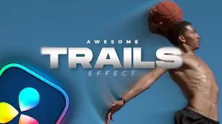 AWESOME TRAILS Effect in Davinci Resolve