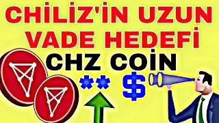 CHİLİZ UZUN VADE HEDEFİ NERESİ? CHİLİZ NASIL BİR PROJE CHZ COİN!