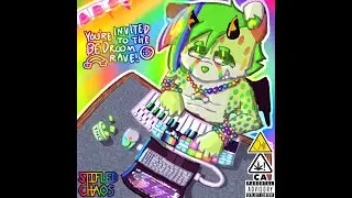 Stifled Chaos - YOU'RE INVITED TO THE BEDROOM RAVE (ALBUM STREAM)