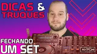 Como TERMINAR  o SET de DJ - DIcas e Truques