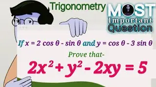 If x= 2 cos θ - sin θ and y = cos θ - 3 sin θ, Prove that 2x2+ y2 - 2xy =5
