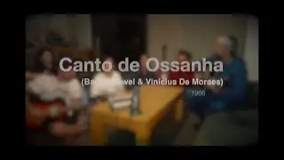 Canto de Ossanha - Baden Powel and Vinícius de Moraes
