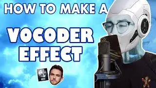 How to Make a VOCODER EFFECT Like 