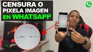 Como CENSURAR o PIXELAR parte de una FOTO en WHATSAPP