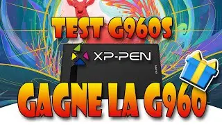 TEST de la XP PEN G960s ET GAGNE UN TABLETTE GRAPHIQUE!!