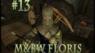 Redzool Plays M&B Warband Floris mod: Adventures of Artimus the spear of Rhodok Part 13