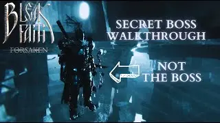 Bleak Faith: Forsaken Secret Boss Walkthrough