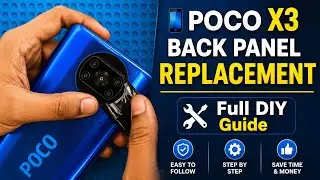 Poco X3 Back Panel Replacement | How to Change Poco X3 Back Cover at Home 🔧 