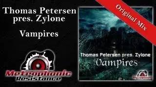 Thomas Petersen pres. Zylone - Vampires (Original Mix)