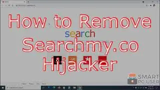 How to Remove Searchmy.co Hijacker from Chrome & Firefox